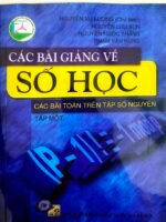 Các bài giảng về Số học - Tập 1