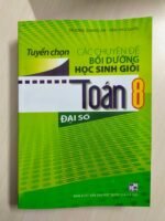 Tuyển chọn các chuyên đề bồi dưỡng HSG môn toán - Đại số 8