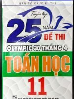 Tuyển tập 25 năm đề thi Olympic 30/4 - Toán 11