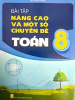 Bài tập nâng cao và một số chuyên đề - Toán 8
