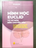 Hình học Euclid từ cơ bản đến chuyên sâu - Trần Quang Hùng